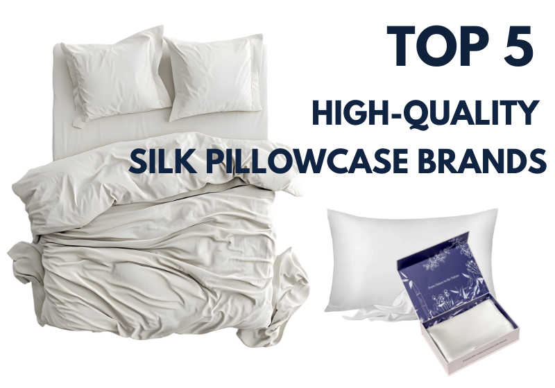 Top 5 High-Quality Silk Pillowcase Brands