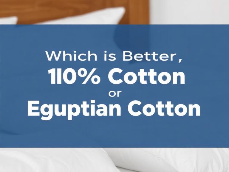 Which is Better, 100% Cotton or Egyptian Cotton? A 2026 Expert Guide